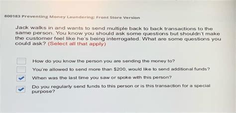 800183 Preventing Money Laundering Front Store Version Jack walks in and wants to send multiple back to back transactions to the same person. . Cvs money laundering test answers 800183